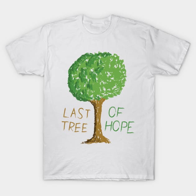 Last tree of hope T-Shirt by vpan